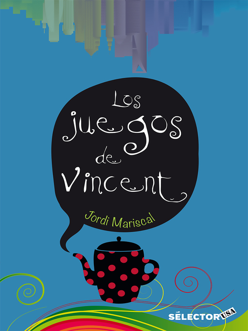 Title details for Juegos de Vincent, Los by Jordi Mariscal - Available